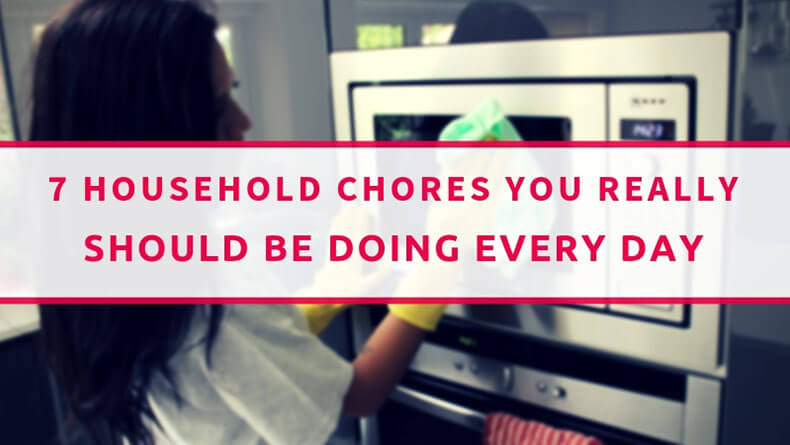 7 Household Chores You Really Should Be Doing Every Single Day